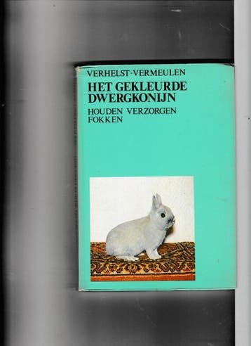 Gekleurde dwergkonijn 9789060830505 Verhelst, Verzenden, Gelezen, Verhelst