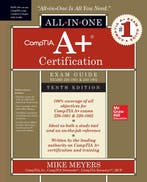 CompTIA A+ Certification All-in-One Exam Guide, Tenth, Verzenden, Mike Meyers
