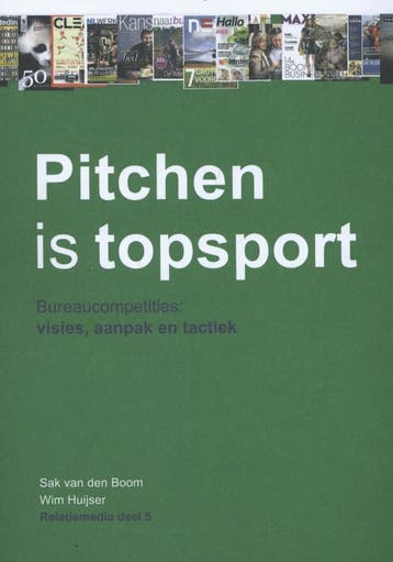 Pitchen is topsport / Relatiemedia / 5 9789076051369, Verzenden