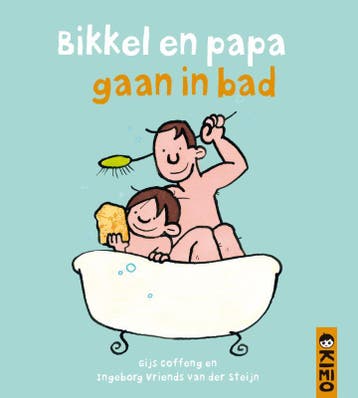 Bikkel en papa gaan in bad / Een Kimio peuterboekje, Verzenden, Gijs Coffeng