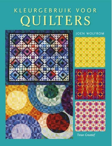 Kleurgebruik voor quilters 9789021338675 Joen Wolfrom, Verzenden, Gelezen, Joen Wolfrom