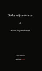 Onder Vrijmetselaren 9789464021509 Bastiaan Rood, Verzenden, Zo goed als nieuw, Bastiaan Rood
