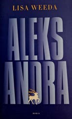 Aleksandra van Lisa Weeda special 9789403132334 Lisa Weeda, Verzenden, Gelezen, Lisa Weeda