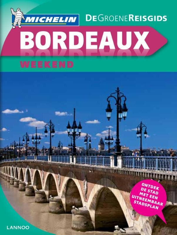 Bordeaux weekend / Groene Michelingids 9789020970111, Boeken, Reisgidsen, Gelezen, Verzenden