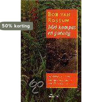 MET KOMPAS EN PARANG 9789020456882 B. van Rossum, Livres, Verzenden, B. van Rossum