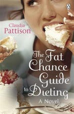 The Fat Chance Guide to Dieting 9780141037066, Verzenden, Gelezen, Claudia Pattison