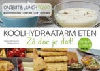 Ontbijt&lunch (to go) / Koolhydraatarm eten Zó doe je dat! /, Boeken, Verzenden, Gelezen, Matty Barnhoorn