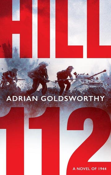 Hill 112 9781801109017 Adrian Goldsworthy, Verzenden, Zo goed als nieuw, Adrian Goldsworthy