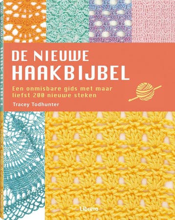 De nieuwe haakbijbel 9789463592628 Tracey Todhunter, Verzenden, Tracey Todhunter