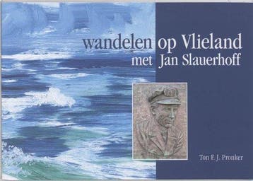 Wandelen op Vlieland met Jan Slauerhoff - Pronker, Verzenden, Nieuw