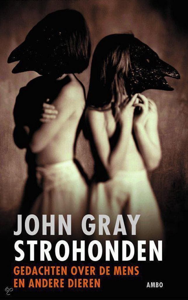 Strohonden 9789026318023 John Gray, Livres, Philosophie, Envoi