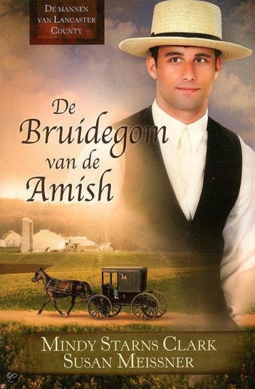 De bruidegom van de Amish / De mannen van Lancaster County /, Verzenden, Mindy Starns Clark