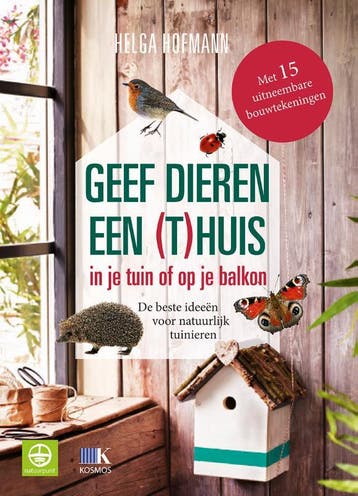 Geef dieren een (t)huis in je tuin of op je balkon, Verzenden, Helga Hofmann