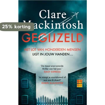 Gegijzeld 9789026154973 Clare Mackintosh, Verzenden, Zo goed als nieuw, Clare Mackintosh
