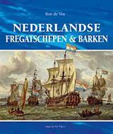 Nederlandse fregatschepen & barken 9789051944525 Ron de Vos, Verzenden, Ron de Vos