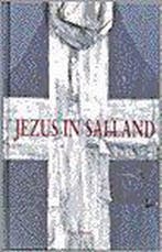 JEZUS IN SALLAND 9789025947644 HEIDEVELD, Livres, Religion & Théologie, Verzenden, HEIDEVELD