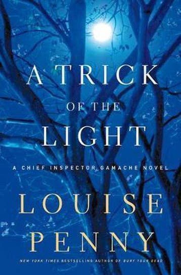A Trick of the Light 9780312655457 Louise Penny, Verzenden, Louise Penny