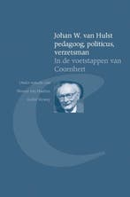 Johan W. van Hulst pedagoog, politicus, verzetsman /, Verzenden