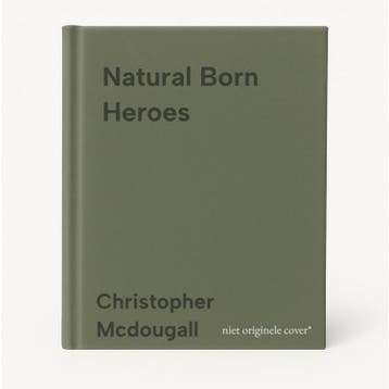 Natural Born Heroes 9781846684562 Christopher Mcdougall, Verzenden, Zo goed als nieuw, Christopher Mcdougall