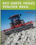 Het Grote Friese Tractor Boek 9789033006272 N. Hylkema, Boeken, Verzenden, Gelezen, N. Hylkema