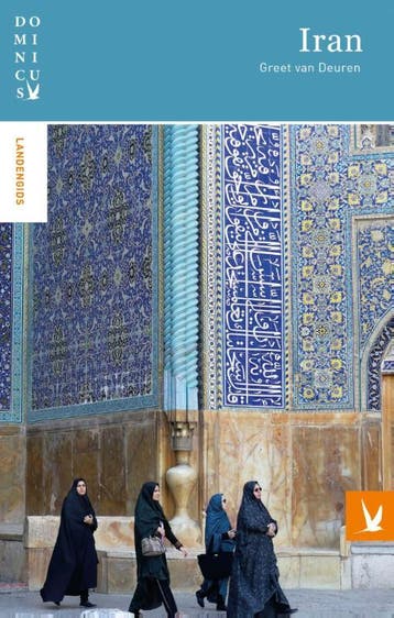 Iran / Dominicus landengids 9789025761677 Greet van Deuren, Verzenden, Greet van Deuren