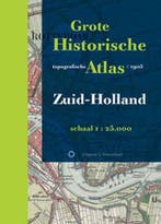 Grote Historische Topografische Atlas / Zuid-Holland /, Verzenden, H.] [Stam