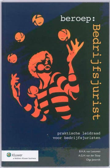 Beroep : bedrijfsjurist 9789013069617 B.H.A. Leeuwen, Verzenden, Zo goed als nieuw, B.H.A. Leeuwen