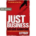 Just Business 9780755381739 Geraint Anderson, Verzenden, Zo goed als nieuw, Geraint Anderson