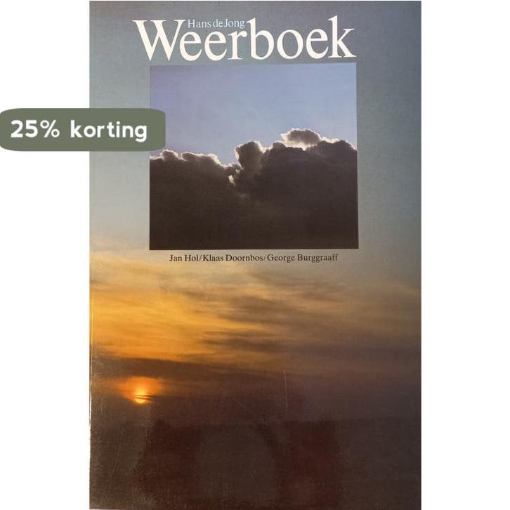 HANS DE JONG. WEERBOEK 9789060846070 Hol, Livres, Livres Autre, Envoi