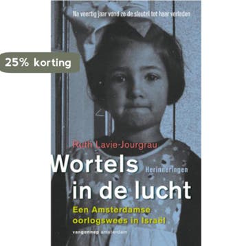 Wortels in de lucht 9789055159918 Ruth Lavie-Jourgrau, Boeken, Verzenden, Gelezen, Ruth Lavie-Jourgrau