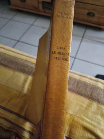 Victor Bérard - Dans le sillage dUlysse. Album odysséen -