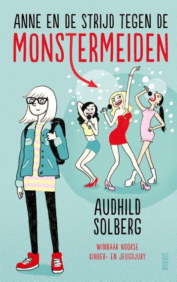 Anne en de strijd tegen de monstermeiden 9789045119717, Verzenden, Audhild Solberg