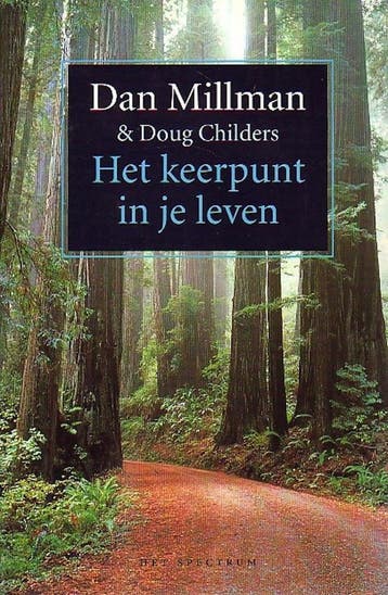 Het keerpunt in je leven 9789027468109 Dan Millman, Boeken, Verzenden, Gelezen, Dan Millman