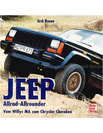JEEP ALLRAD-ALLROUNDER, VOM WILLYS MA ZUM CHRYSLER CHEROKEE, Boeken, Ophalen of Verzenden, Nieuw