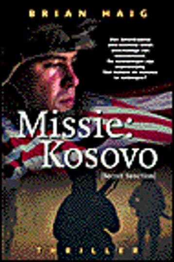 MISSIE: KOSOVO 9789022985250 B. Haig, Verzenden, Gelezen, B. Haig