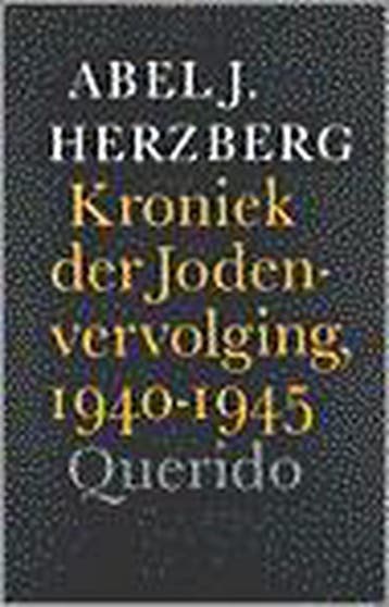 Kroniek der jodenvervolging 9789021465777 A.J. Herzberg, Boeken, Verzenden, Gelezen, A.J. Herzberg