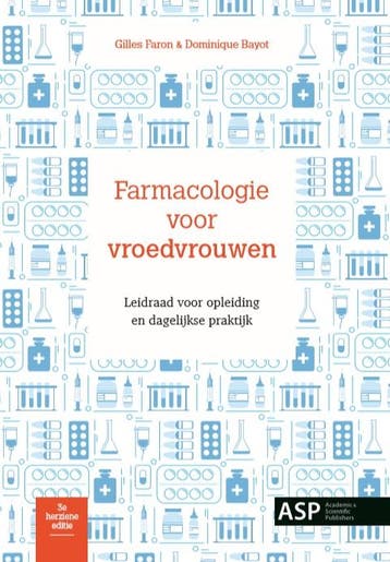 Farmacologie voor vroedvrouwen 9789057189043 Dominique Bayot, Verzenden, Zo goed als nieuw, Dominique Bayot