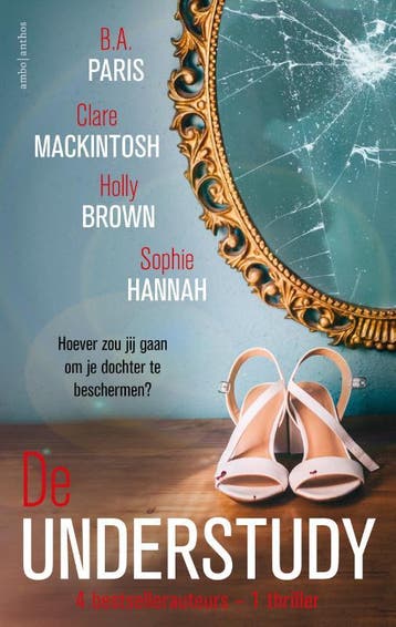 De understudy 9789026350856 Clare Mackintosh, Verzenden, Zo goed als nieuw, Clare Mackintosh