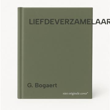 LIEFDEVERZAMELAAR 9789057591624 G. Bogaert, Verzenden, G. Bogaert