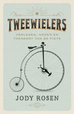 Tweewielers (9789400408852, Jody Rosen), Verzenden, Nieuw