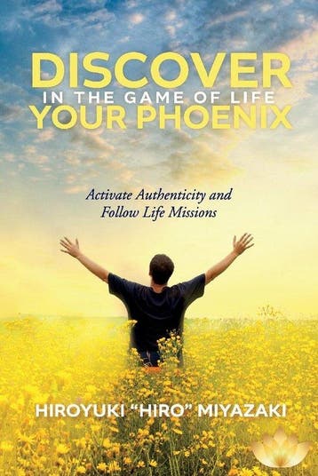 Discover Your Phoenix in the Game of Life 9781098324513, Verzenden, Zo goed als nieuw, Hiroyuki Miyazaki