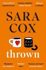 Thrown 9781529373868 Sara Cox, Verzenden, Gelezen, Sara Cox