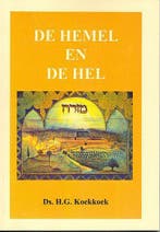 HEMEL EN DE HEL, DE 9789070700249 .G. Koekkoek, Verzenden, Zo goed als nieuw, .G. Koekkoek