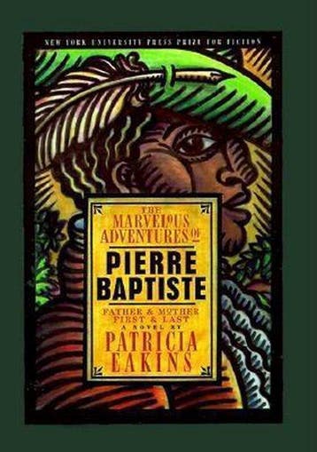 The Marvelous Adventures of Pierre Baptiste 9780814722091, Verzenden, Gelezen, Patricia Eakins