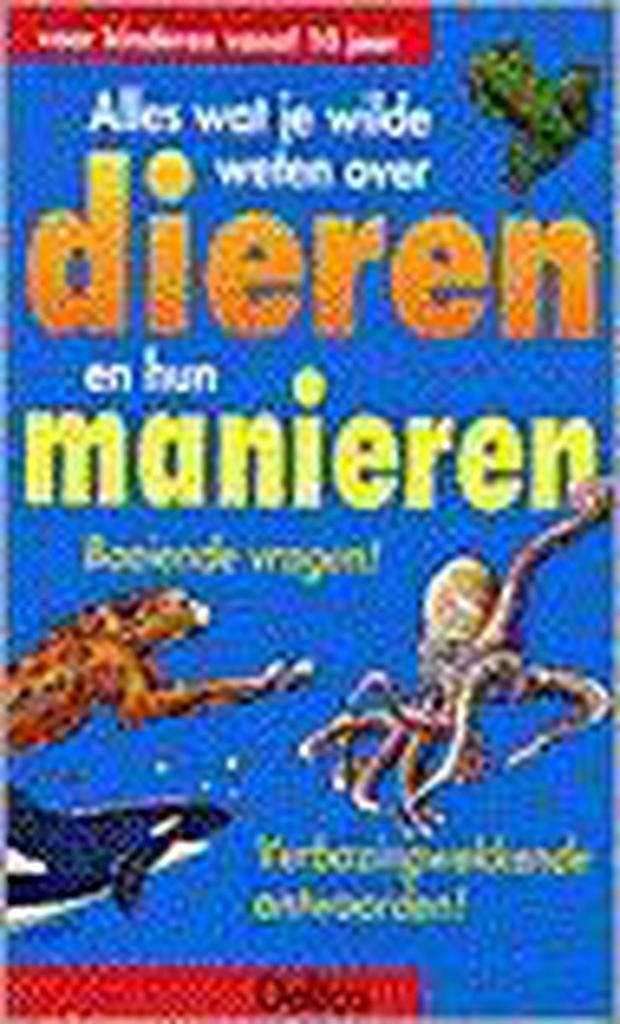 Alles wat je wilde weten over dieren en hun manieren (+10j.), Livres, Livres pour enfants | 4 ans et plus, Envoi