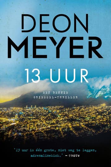13 uur / Bennie Griessel / 2 9789400516847 Deon Meyer, Verzenden, Deon Meyer