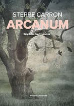 Arcanum / Rani Diaz / 15 9789492934758 Sterre Carron, Boeken, Thrillers, Verzenden, Gelezen, Sterre Carron