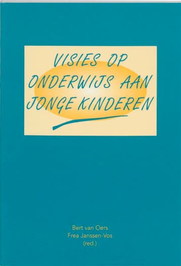 Visies op onderwijs aan jonge kinderen 9789023227304, Verzenden, B. van Oers