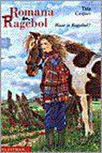 Waar is Ragebol? / Romana en Ragebol 9789020662566, Verzenden, Gelezen, T. Caspari