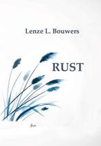 Rust / Bordeauxreeks / 47 9789492519252 Lenze L. Bouwers, Verzenden, Gelezen, Lenze L. Bouwers